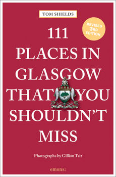 Paperback 111 Places in Glasgow That You Shouldn't Miss Book