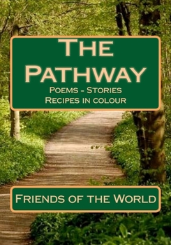 Paperback The Pathway: Friends of the World Book