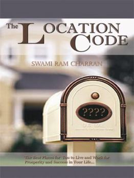 Paperback The Location Code - The Best Place to Live: Are You Succesful PRESENTLY WHERE YOU ARE? Book