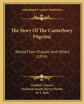 Paperback The Story Of The Canterbury Pilgrims: Retold From Chaucer And Others (1914) Book