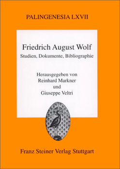 Friedrich August Wolf: Studien, Dokumente, Bibliographie: Eine Veroffentlichung Des Leopold-Zunz-Zentrums Zur Erforschung Des Europaischen Judentums