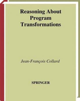 Paperback Reasoning about Program Transformations: Imperative Programming and Flow of Data Book
