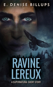 Hardcover Ravine Lereux: Unearthing a Family Curse - A Supernatural Short Book