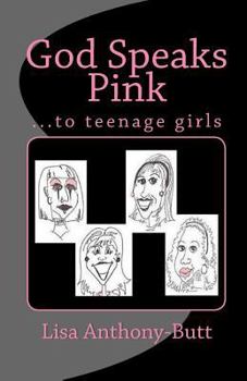 Paperback God Speaks Pink: ...to teenage girls Book