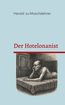Der Hotelonanist: Das Stöhnen der Anderen (German Edition)