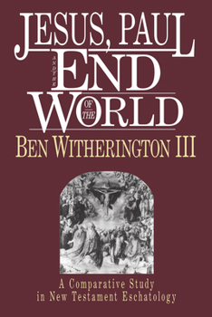 Paperback Jesus, Paul and the End of the World Book