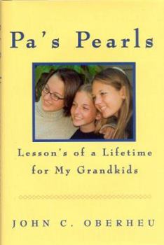 Hardcover Pa's Pearls: Lessons Of A Lifetime Book