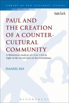 Hardcover Paul and the Creation of a Counter-Cultural Community Book