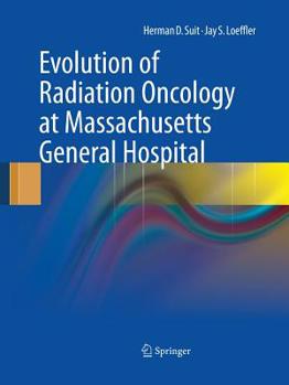 Paperback Evolution of Radiation Oncology at Massachusetts General Hospital Book