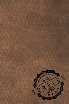 Geprüft und Bestätigt bester Sondler der Welt: Notizbuch für den Mann, dessen Hobby Sondeln ist |  Geschenkidee | Geschenke | Geschenk (German Edition)