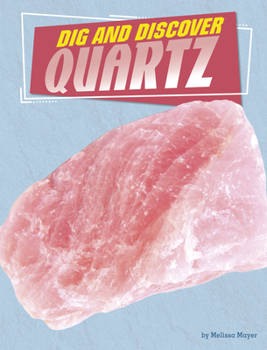 Paperback Dig and Discover Quartz Book