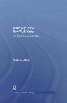 Paperback South Asia in the New World Order: The Role of Regional Cooperation Book