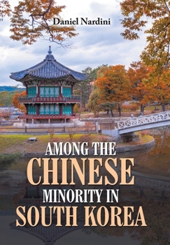 Hardcover Among the Chinese Minority in South Korea Book