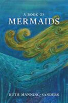 A Book of Mermaids - Book #6 of the A Book of...