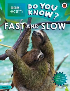 Paperback Do You Know? Level 4 - BBC Earth Fast and Slow Book