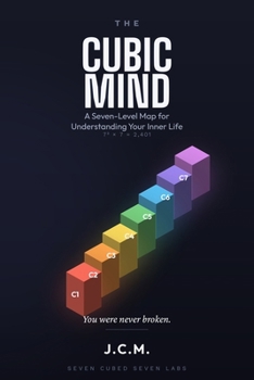 Paperback The Cubic Mind: A Seven-Level Map for Understanding Your Inner Life Book