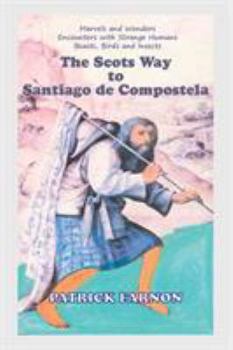 Paperback The Scots Way to Santiago de Compostela Book