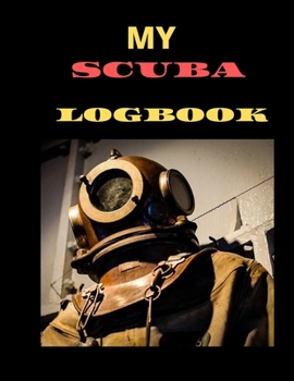 My Scuba Log Book: large 120 page scuba diving log book
