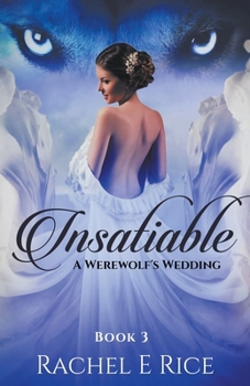 Paperback Insatiable: A Werewolf's Wedding Book