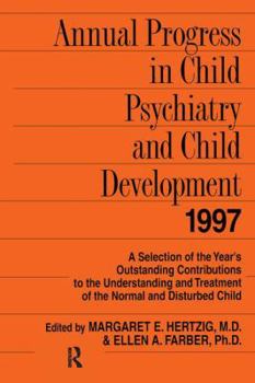 Hardcover Annual Progress in Child Psychiatry and Child Development 1997 Book
