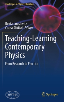 Hardcover Teaching-Learning Contemporary Physics: From Research to Practice Book