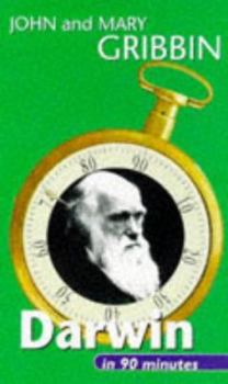Darwin in 90 Minutes (Scientists in 90 Minutes Series) - Book  of the Scientists in 90 Minutes