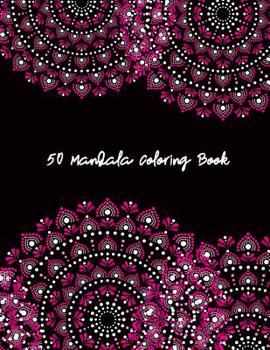 Paperback 50 Mandala Coloring Book: Anti-stress coloring book page for adults Book