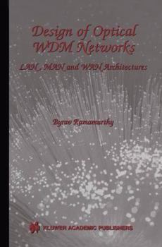 Paperback Design of Optical Wdm Networks: Lan, Man and WAN Architectures Book