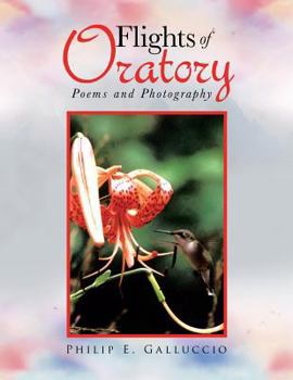 Paperback Flights of Oratory: Poems and Photography Book