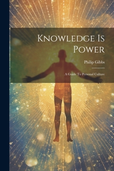 Paperback Knowledge Is Power: A Guide To Personal Culture Book