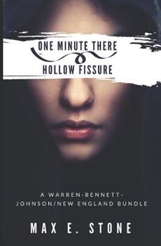 Paperback One Minute There Hollow Fissure: A Warren-Bennett-Johnson/New England Bundle Book