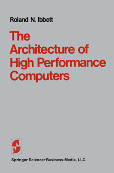 Hardcover The Architecture of High Performance Computers Book