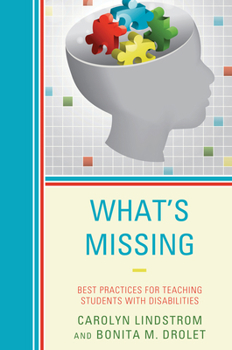 Paperback What's Missing: Best Practices for Teaching Students with Disabilities Book