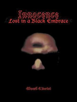Paperback Innocence Lost in a Black Embrace Book