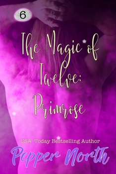Paperback The Magic of Twelve: Primrose Book