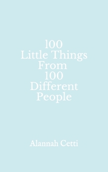 Paperback 100 Little Things From 100 Different People Book