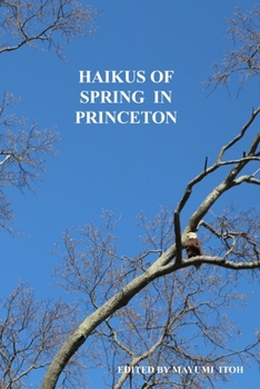 Paperback Haikus of Spring in Princeton Book