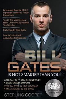 Paperback Bill Gates Is Not Smarter Than You Book
