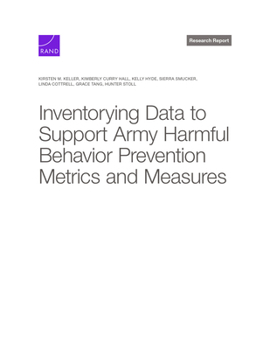 Paperback Inventorying Data to Support Army Harmful Behavior Prevention Metrics and Measures Book