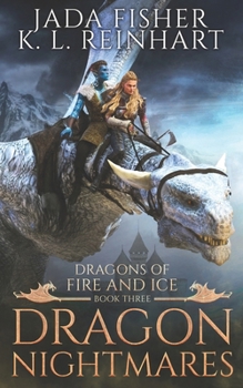 Dragon Nightmares (Dragons of Fire and Ice)