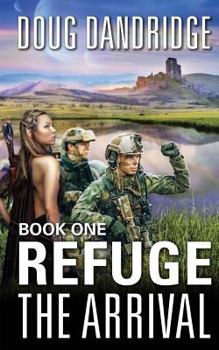 Paperback Refuge: The Arrival: Book 1 Book