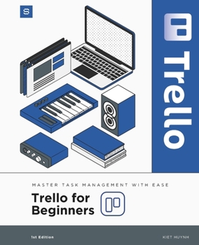 Trello for Beginners: Master Task Management with Ease