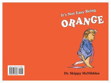 Paperback It's Not Easy Being Orange Book