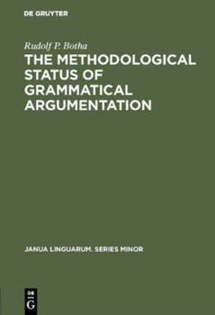 Hardcover The Methodological Status of Grammatical Argumentation Book
