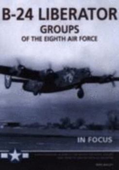 Paperback B-24 Liberator Groups of the 8th Air Force Book