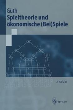 Paperback Spieltheorie Und Ökonomische (Bei)Spiele [German] Book