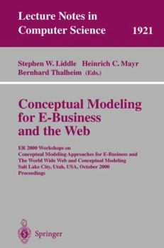 Paperback Conceptual Modeling for E-Business and the Web: Er 2000 Workshops on Conceptual Modeling Approaches for E-Business and the World Wide Web and Conceptu Book