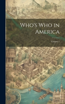 Hardcover Who's Who in America; Volume 1 Book