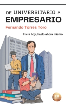 Paperback De Universitario a Empresario [Spanish] Book
