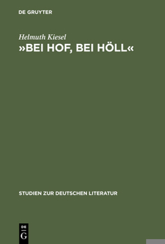 Hardcover »Bei Hof, Bei Höll«: Untersuchungen Zur Literarischen Hofkritik Von Sebastian Brant Bis Friedrich Schiller [German] Book